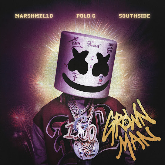 Marshmello -Grown Man Ft Polo G & Southside